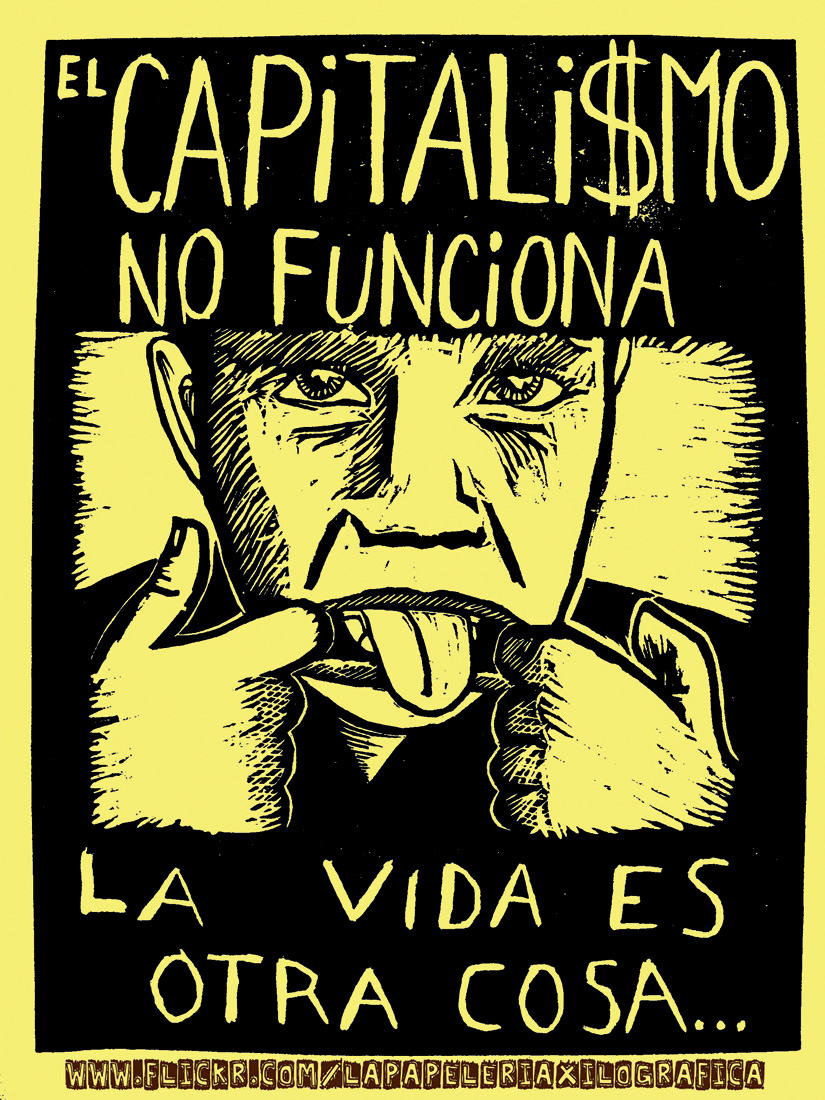 Pachuco Bailador, *El capitalismo no funciona, la vida es otra cosa*, 2011. Flickr