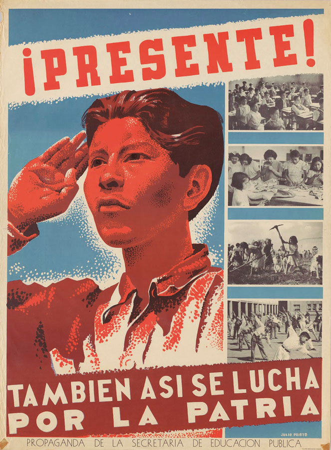 Julio Prieto, _¡Presente! También así se lucha por la patria_, propaganda de la Secretaría de Educación Pública, _ca_. 1944
